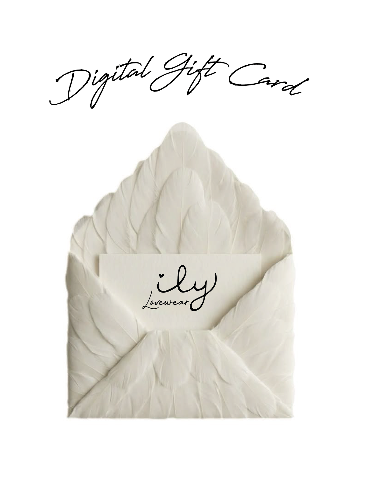 Digital Gift Card - ILY LOVEWEAR
